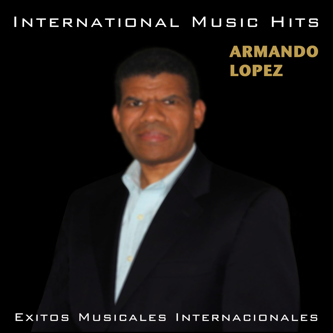 ARMANDO LOPEZ_InternationalMusicHits_Album Cover